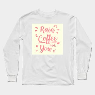 coffee rain Long Sleeve T-Shirt